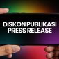 Promo diskon maksimal publikasi press release dari Persrilis.com hingga 31 Juli 2026 menjadi momentum penting bagi korporasi memperkuat strategi branding digital. (Dok. Persrilis.com)
